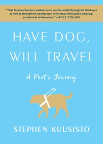 Have Dog, Will Travel - A Poet's Journey