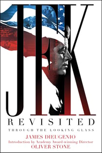 JFK Revisited - Through the Looking Glass