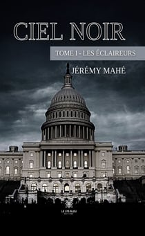 Ciel noir - Tome 1 - Les éclaireurs