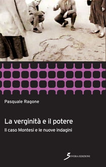 La verginità e il potere - Il caso Montesi e le nuove indagini