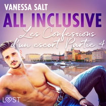 Allinclusive - Les Confessions d’un escort Partie 4