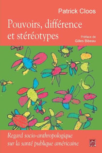Pouvoirs, différence et stéréotypes - Regard socio-anthropologique sur la santé publique américaine