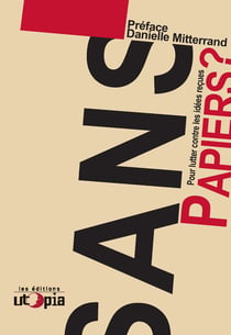 Sans papiers? - Pour lutter contre les idées reçues