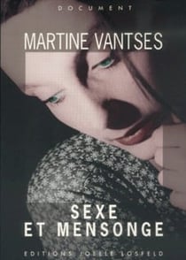Sexe et mensonge - enquete sur la sexualite feminine, aupres d'utilisatrices du minitel, des petites
