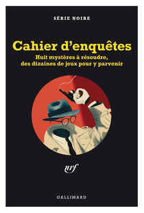 Le Cahier d'enquêtes Série Noire - Gallimard