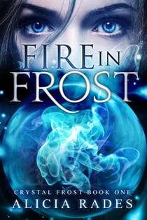 Fire in Frost - Crystal Frost, #1