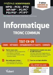 Informatique. Tronc commun MPSI-PCSI-PTSI-MP/MP*-PC/PC*-PSI/PSI*-PT/PT* - Tout-en-un - Conforme à la nouvelle réforme - Cours - Synthèse - Méthodes détaillées - Exercices et sujets corrigés