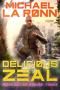 Delicious Zeal - Moderation Online, #3