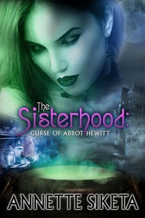 The Sisterhood - Curse of Abbot Hewitt