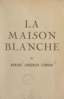 La maison blanche