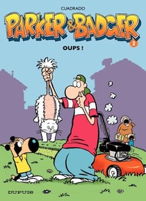 Parker et Badger - Tome 2 - Oups !