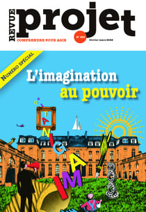 Revue Projet - L'imagination au pouvoir - Février-mars 2022