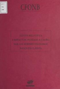 Textes relatifs à l'impact du passage à l'euro sur les normes d'échange banques-clients