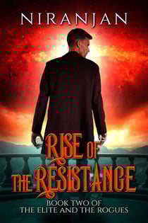 Rise of the Resistance - The Elite and the Rogues, #2