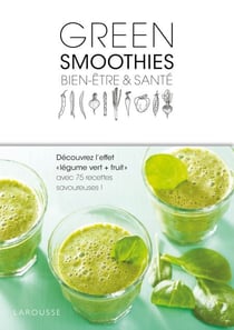 Green smoothies - Bien-être & Santé