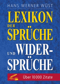 Lexikon der Sprüche und Widersprüche