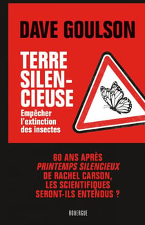 Terre silencieuse - Empêcher l'extinction des insectes