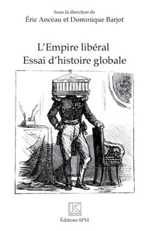 L'Empire libéral - Essai d'histoire globale