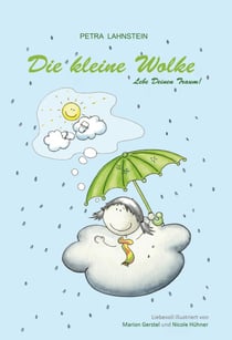 Die kleine Wolke - Lebe Deinen Traum!