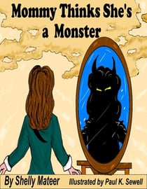Mommy Thinks She's a Monster