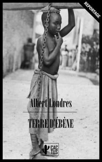 Terre d'ébène - La traite des Noirs