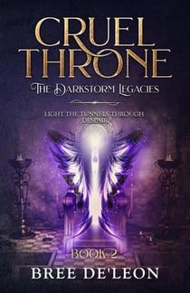 Cruel Throne (The Dark Storm Legacies Book 2) - The Dark Storm Legacies, #1
