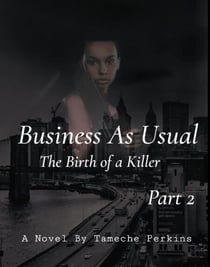Business As Usual   The Birth of a Killer - Business As Usual, #2
