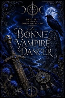 A Bonnie Vampire Dancer - The Dancing Vampires, #3