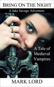 Bring on the Night - A Jake Savage Adventure, #2