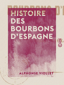 Histoire des Bourbons d'Espagne