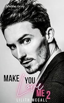 Make You Love Me - Make You Love Me, #2