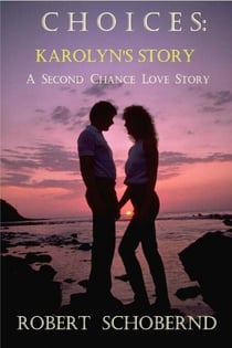 Choices: Karolyn''s Story