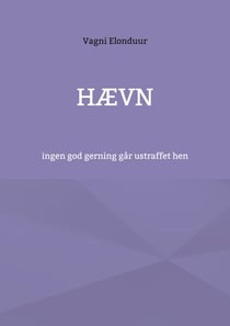 Hævn - ingen god gerning går ustraffet hen