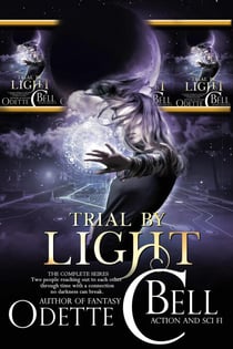 Trial by Light: The Complete Series - Trial by Light, #2