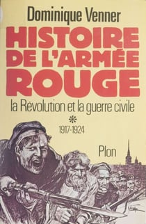 Histoire de l'armée rouge - La révolution et la guerre civile (1917-1924)