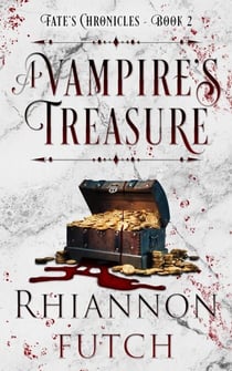 A Vampire's Treasure - Fate's Chronicles, #2