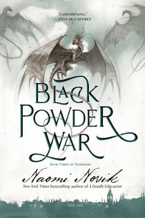 Black Powder War - Book Three of Temeraire