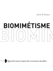 Biomimétisme - Quand la nature inspire des innovations durables
