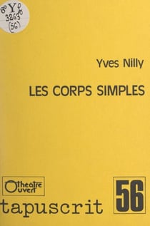Les corps simples - Une comédie