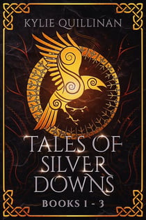 Tales of Silver Downs: Books 1 - 3 - Tales of Silver Downs