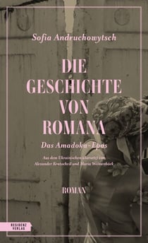 Die Geschichte von Romana - Das Amadoka-­Epos 1