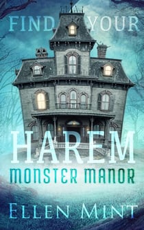 Monster Manor - Find Your Harem, #1