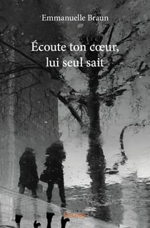 Écoute ton cœur, lui seul sait