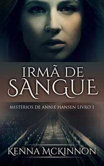 Irmã de Sangue - Mistérios de Annie Hansen, #1
