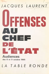 Offenses au chef de l'État - Audiences des 8 et 9 octobre 1965