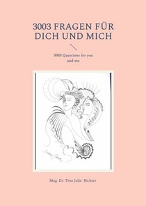 3003 Fragen für dich und mich - 3003 Questions for you and me