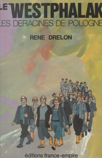 Le Westphalak - Les déracinés de Pologne