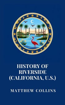 History of Riverside (California, U.S.)