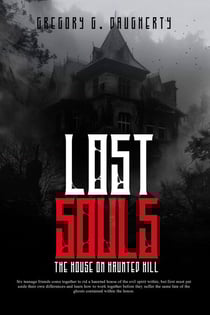 Lost Souls: The House On The Haunted Hill