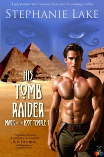 His Tomb Raider (Magic of the Lost Temple Book 1) - Magic of the Lost Temple series